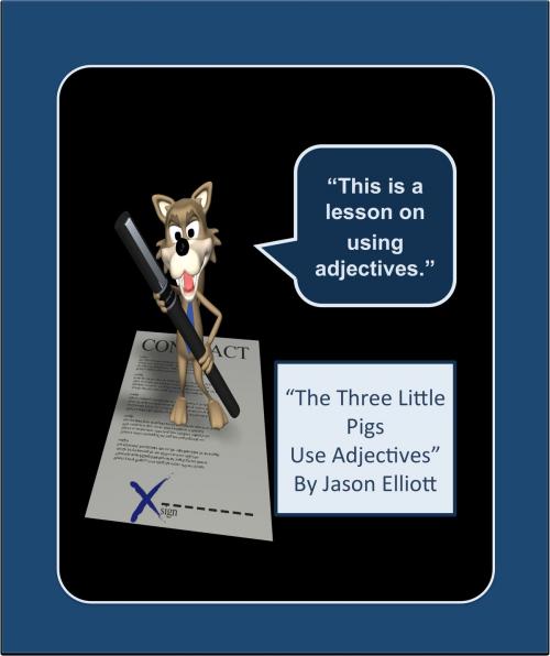 Cover of the book The Three Little Pigs Use Adjectives by Jason Elliott, Jason Elliott