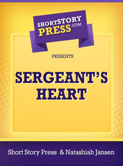 Cover of the book Sergeant's Heart by Natashiah Jansen, Short Story Press