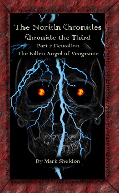 Cover of the book The Noricin Chronicles: Deucalion by Mark Sheldon, Mark Sheldon