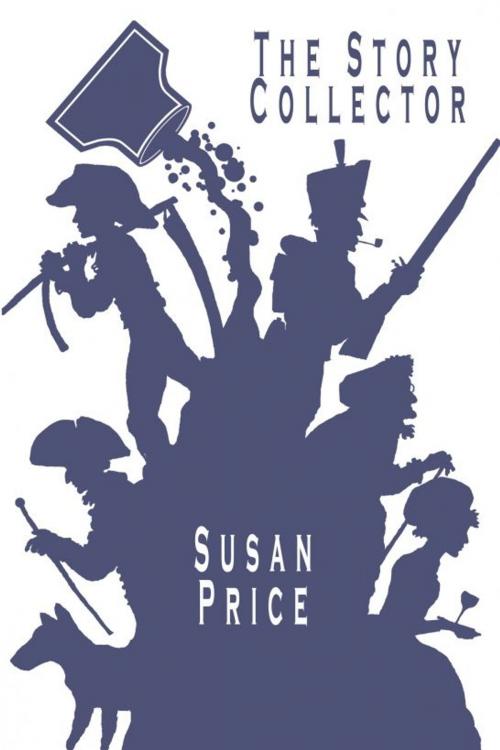 Cover of the book The Story Collector by Susan Price, Susan Price
