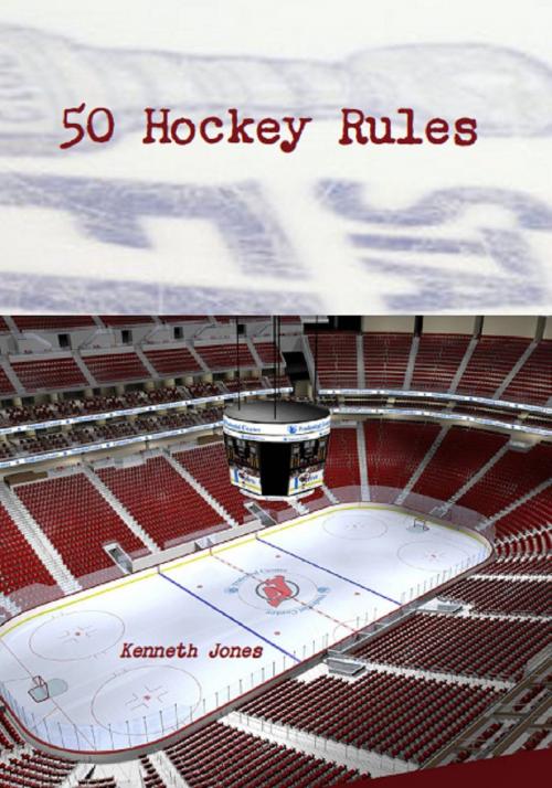 Cover of the book 50 Hockey Rules by Ken Jones, Ken Jones