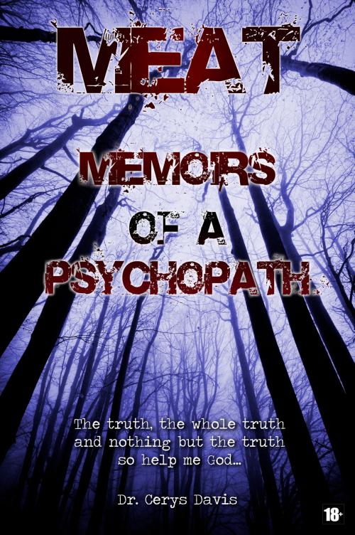 Cover of the book Meat: Memoirs of A Psychopath by Dr Cerys Davies, Brittunculi Records & Books UK