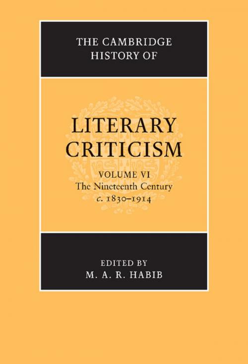 Cover of the book The Cambridge History of Literary Criticism: Volume 6, The Nineteenth Century, c.1830–1914 by , Cambridge University Press