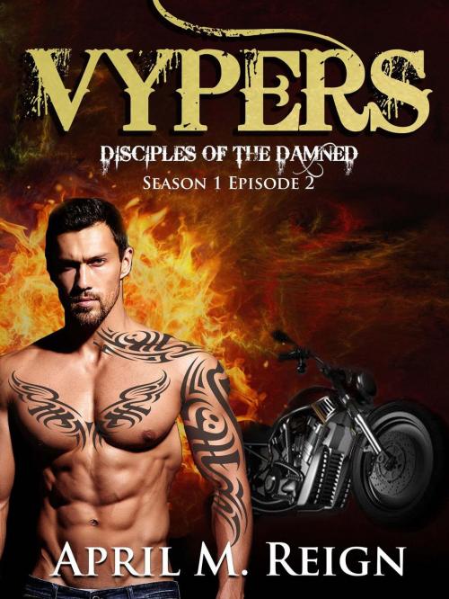 Cover of the book Vypers by April M. Reign, April M. Reign