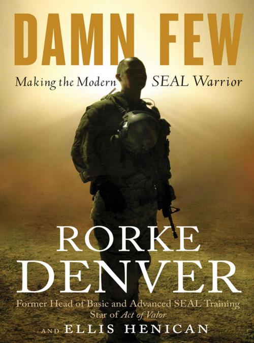 Cover of the book Damn Few by Rorke Denver, Ellis Henican, Hachette Books