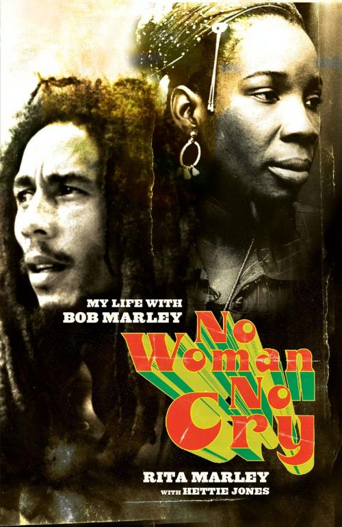 Cover of the book No Woman No Cry by Rita Marley, Hachette Books