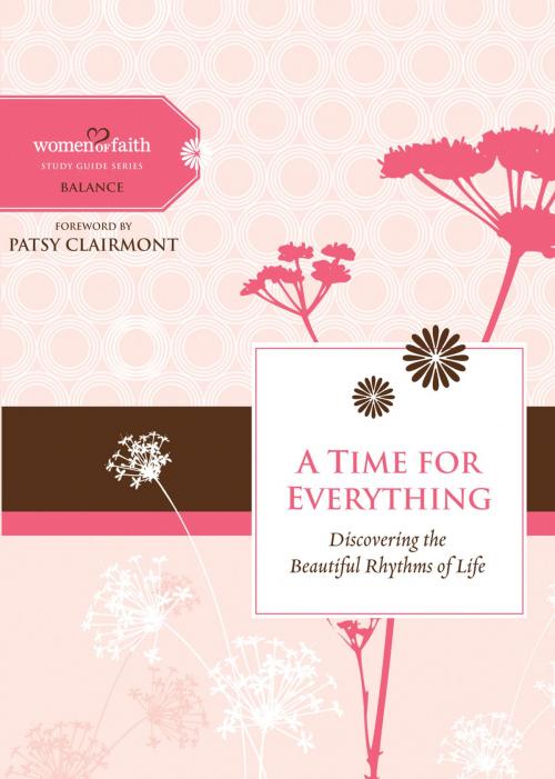 Cover of the book A Time for Everything by Women of Faith, Thomas Nelson