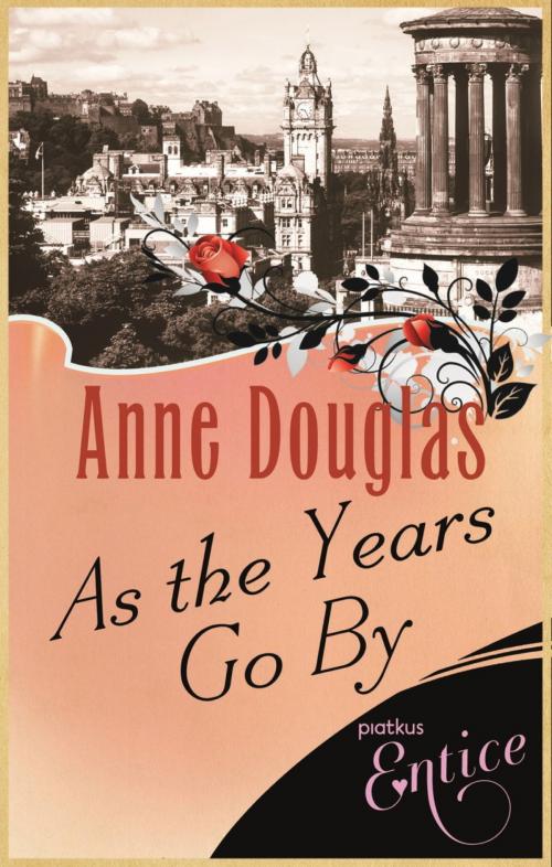 Cover of the book As The Years Go By by Anne Douglas, Little, Brown Book Group