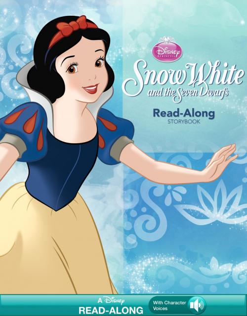 Cover of the book Snow White and the Seven Dwarfs Read-Along Storybook by Disney Book Group, Disney Book Group