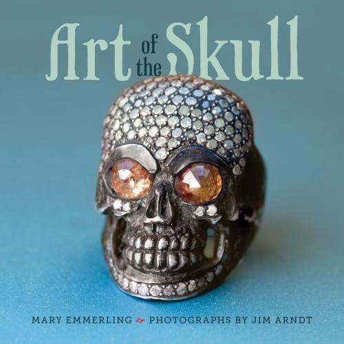 Cover of the book The Art of the Skull by Mary Emmerling, Gibbs Smith