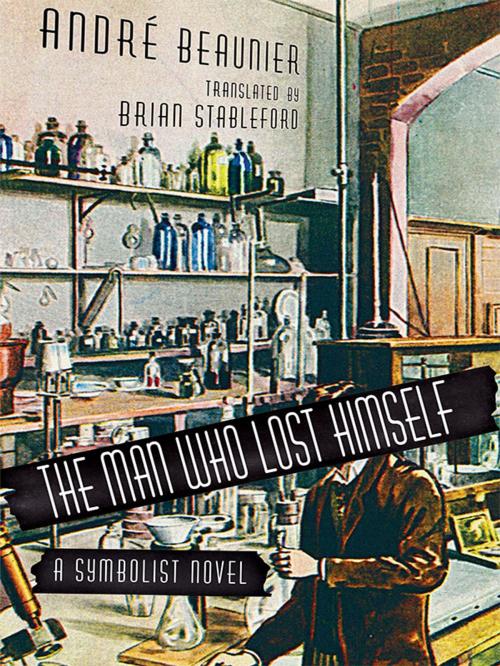 Cover of the book The Man Who Lost Himself by André Beaunier, Wildside Press LLC