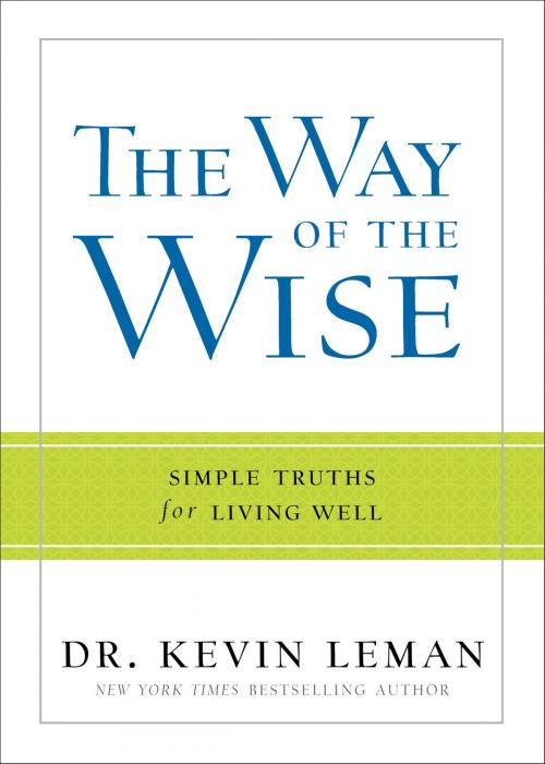 Cover of the book Way of the Wise, The by Dr. Kevin Leman, Baker Publishing Group
