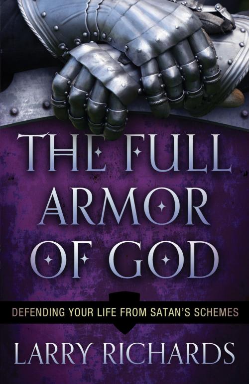 Cover of the book The Full Armor of God by Larry Richards, Baker Publishing Group