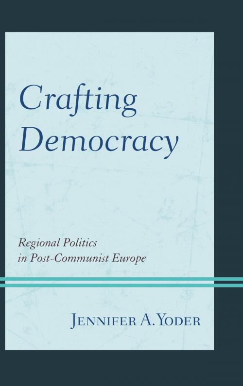 Cover of the book Crafting Democracy by Jennifer A. Yoder, Rowman & Littlefield Publishers