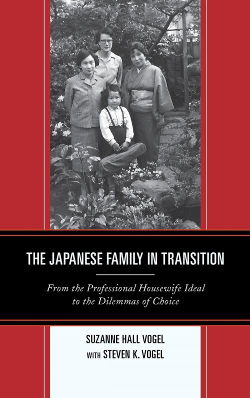Cover of the book The Japanese Family in Transition by Suzanne Hall Vogel, Rowman & Littlefield Publishers