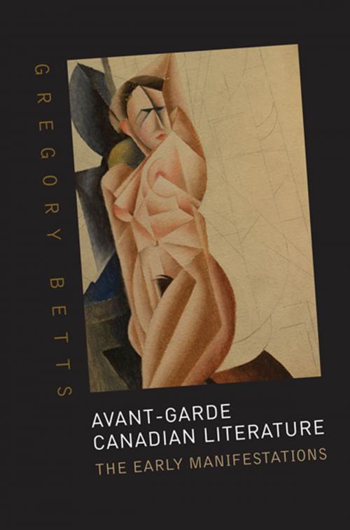 Cover of the book Avant-Garde Canadian Literature by Gregory Betts, University of Toronto Press, Scholarly Publishing Division