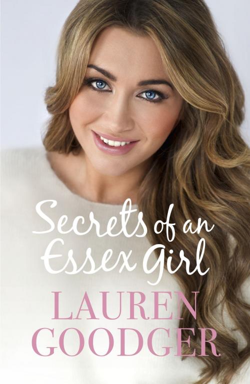 Cover of the book Secrets of an Essex Girl by Lauren Goodger, Hodder & Stoughton