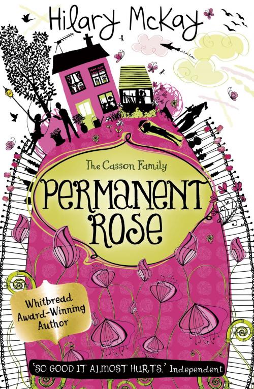 Cover of the book Permanent Rose by Hilary McKay, Hachette Children's