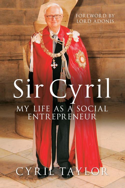 Cover of the book Sir Cyril by Cyril Taylor, Amberley Publishing