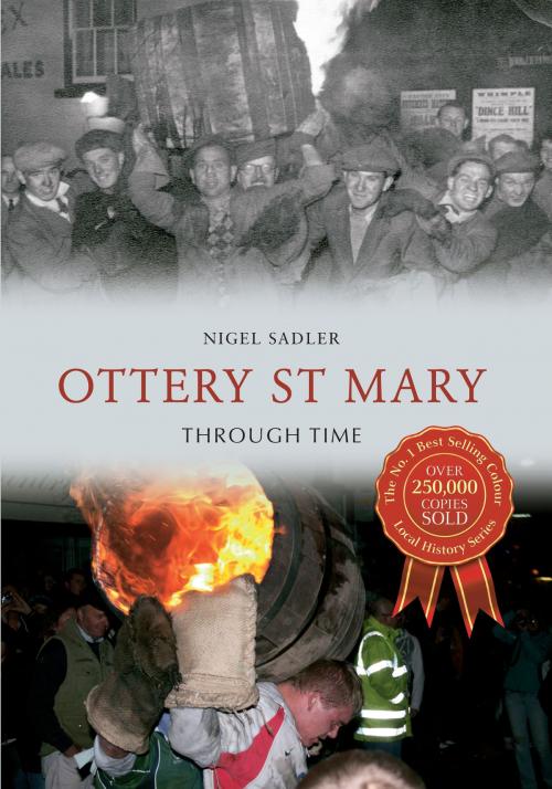 Cover of the book Ottery St Mary Through Time by Nigel Sadler, Amberley Publishing