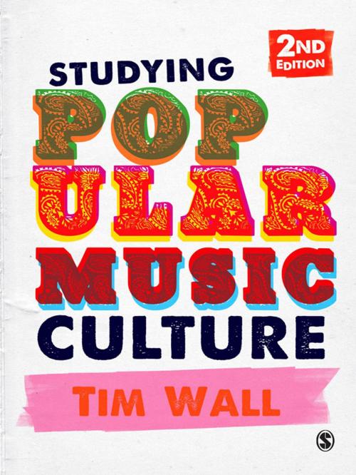 Cover of the book Studying Popular Music Culture by Tim Wall, SAGE Publications