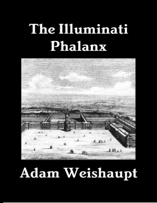 Cover of the book The Illuminati Phalanx by Adam Weishaupt, Lulu.com
