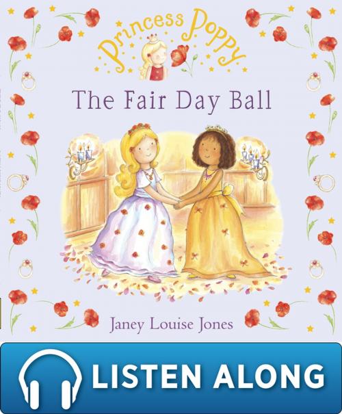 Cover of the book Princess Poppy: The Fair Day Ball by Janey Louise Jones, RHCP