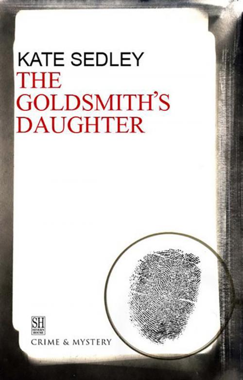 Cover of the book The Goldsmith's Daughter by Kate Sedley, Severn House Publishers