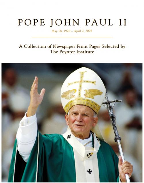Cover of the book Pope John Paul II by The Poynter Institute, Andrews McMeel Publishing, LLC