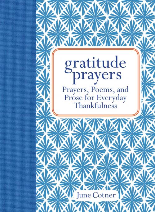 Cover of the book Gratitude Prayers by June Cotner, Andrews McMeel Publishing, LLC