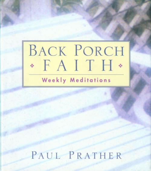 Cover of the book Back Porch Faith by Paul Prather, Andrews McMeel Publishing, LLC