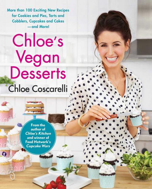 Cover of the book Chloe's Vegan Desserts by Chloe Coscarelli, Atria Books