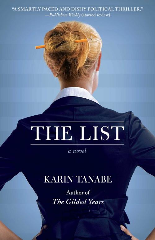 Cover of the book The List by Karin Tanabe, Atria Books