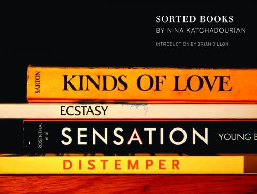 Cover of the book Sorted Books by Nina Katchadourian, Chronicle Books LLC