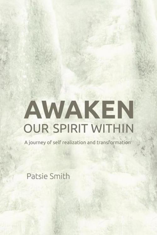 Cover of the book Awaken Our Spirit Within by Patsie Smith, Balboa Press AU