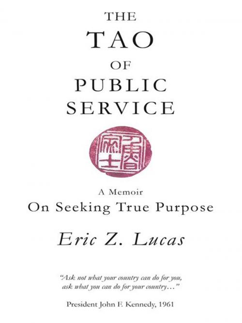 Cover of the book The Tao of Public Service by Eric Z. Lucas, Balboa Press