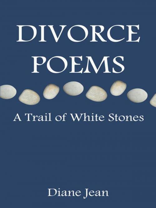 Cover of the book Divorce Poems by Diane Jean, Balboa Press