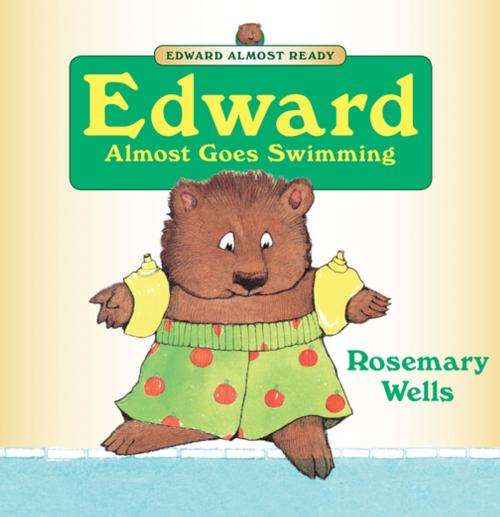 Cover of the book Edward Almost Goes Swimming by Rosemary Wells, Open Road Media