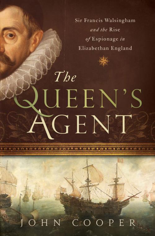 Cover of the book The Queen's Agent by John Cooper, Pegasus Books