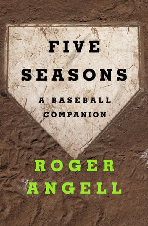 Cover of the book Five Seasons by Roger Angell, Open Road Media