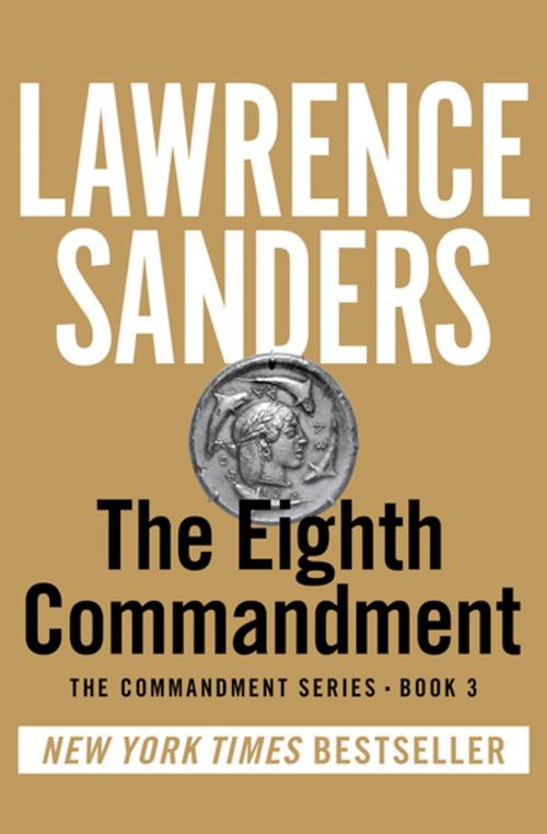 Cover of the book The Eighth Commandment by Lawrence Sanders, Open Road Media