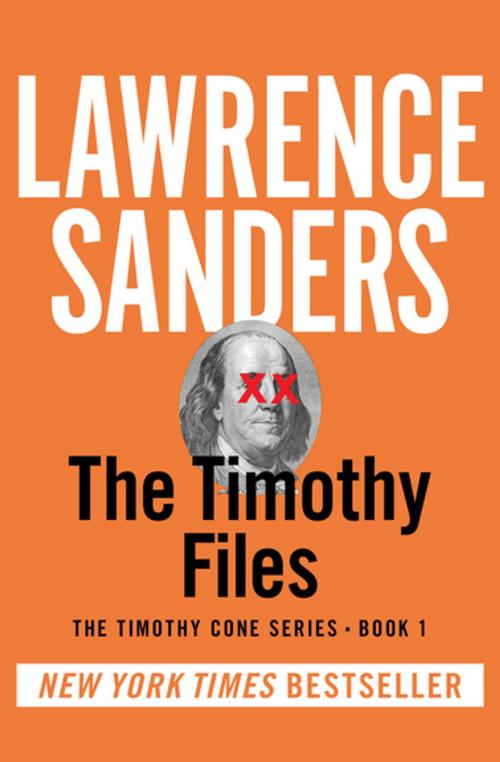 Cover of the book The Timothy Files by Lawrence Sanders, Open Road Media