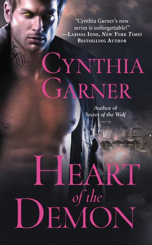 Cover of the book Heart of the Demon by Cynthia Garner, Grand Central Publishing
