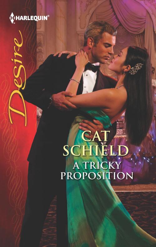 Cover of the book A Tricky Proposition by Cat Schield, Harlequin