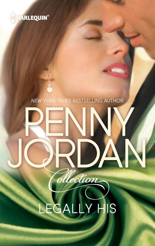 Cover of the book Legally His by Penny Jordan, Harlequin