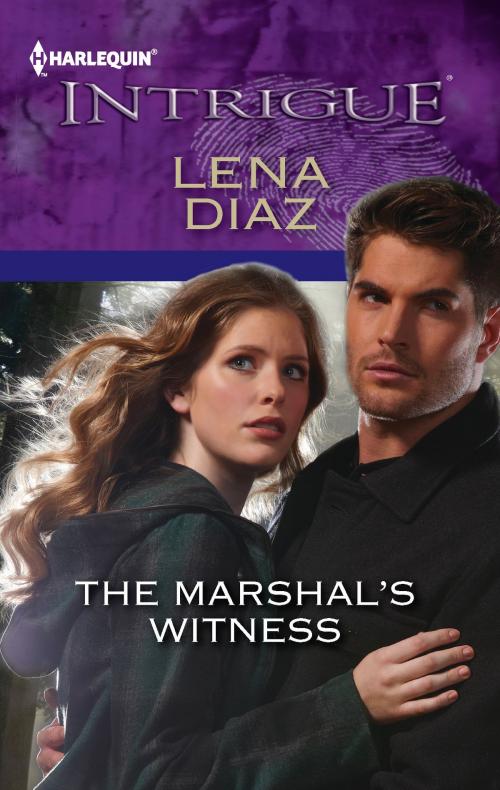 Cover of the book The Marshal's Witness by Lena Diaz, Harlequin