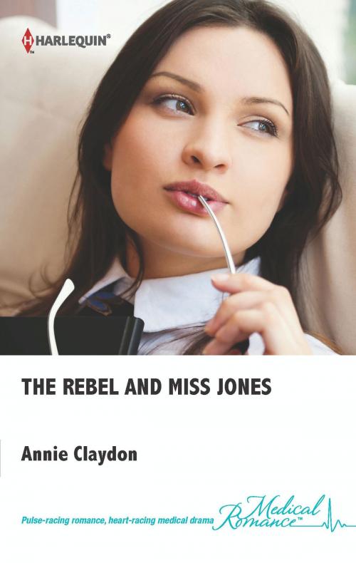 Cover of the book The Rebel and Miss Jones by Annie Claydon, Harlequin
