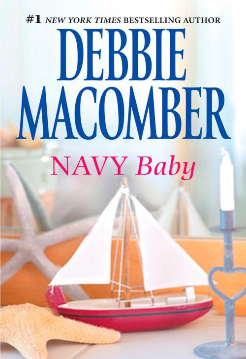 Cover of the book Navy Baby by Debbie Macomber, MIRA Books