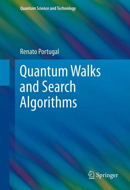 Cover of the book Quantum Walks and Search Algorithms by Renato Portugal, Springer New York