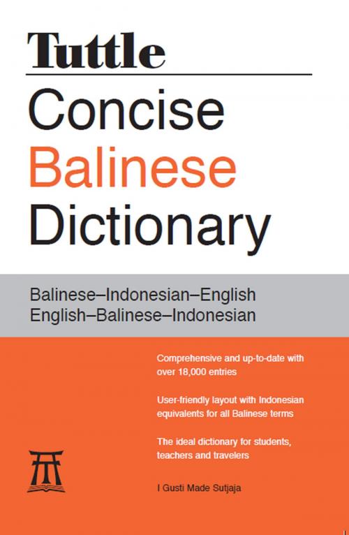 Cover of the book Tuttle Concise Balinese Dictionary by I Gusti Made Sutjaja, Tuttle Publishing